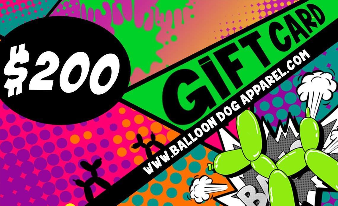 Balloon Dog Apparel Digital Gift Card $200 USD
