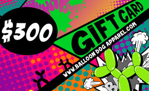 Balloon Dog Apparel Digital Gift Card $300 USD
