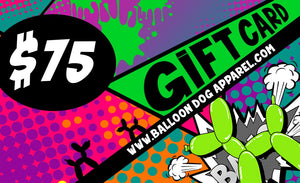 Balloon Dog Apparel Digital Gift Card $75 USD