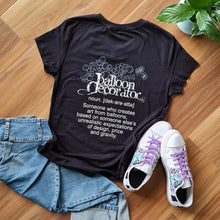 Load image into Gallery viewer, Balloon Decorator Fun Definition T-Shirt